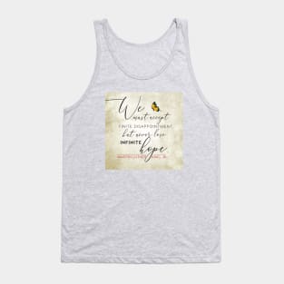 HOPE featuring quote by Martin Luther King, Jr. Tank Top